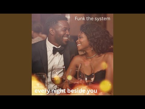 Every night beside you