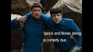 Spock and Bones (reboot) being a comedy duo for about 3 and a half minutes