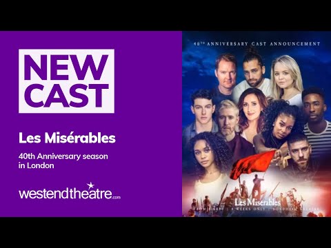 Les Miserables 40th anniversary cast announced