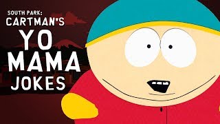 South Park - Cartman's "Yo Mama" Jokes