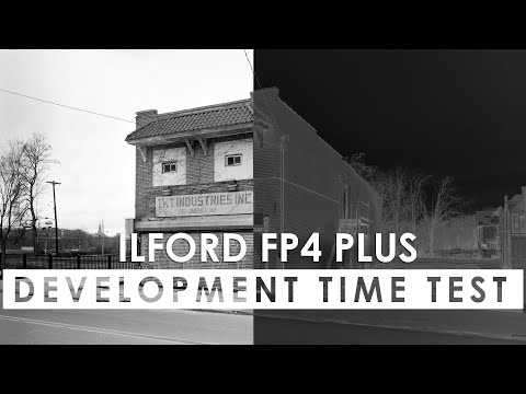 Testing the Development Time of Ilford FP4 Plus