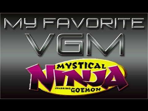 My Favorite VGM - Edo Castle 2 (Mystical Ninja Starring Goemon)