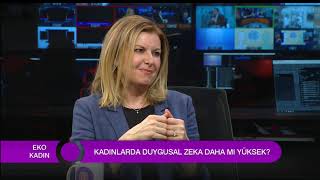 KADINLARDA DUYGUSAL ZEKA DAHA MI YÜKSEK ?BANU KO�