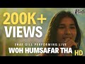 Shae Gill Wo Humsafar Tha HD