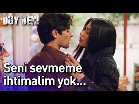 Seni Sevmeme İhtimalim Yok! | Duy Beni