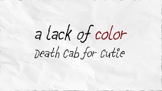 A Lack of Color - Death Cab for Cutie (lyric video)