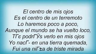 Amaral - El Centro De Mis Ojos Lyrics