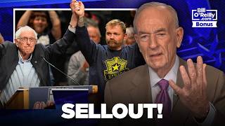 SELLOUT! — Bill O'Reilly Takes on Bernie Sanders and His Endorsement of Graham Platner