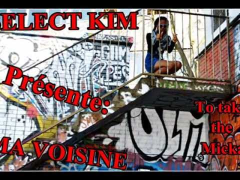 SELECT KIM - MA VOISINE - [InsTru Mafieu & Tokinou] - (L.S) - 2012.wmv