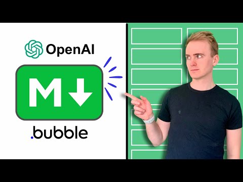 OpenAI, Markdown & Bubble.io thumbnail