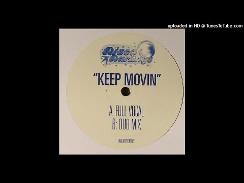 Disco Darlings ‎| Keep Movin (Full Vocal)