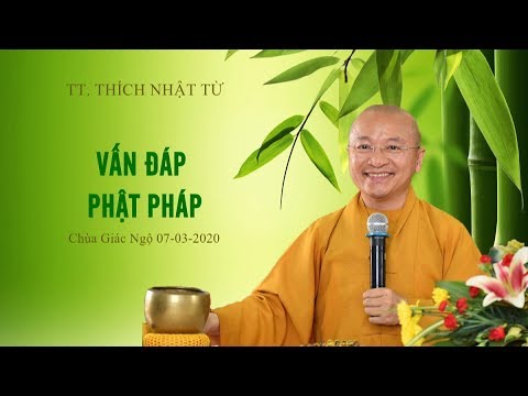 VẤN ĐÁP PHẬT PHÁP ONLINE 07-03-2020