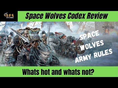 Space Wolves codex review army rules and our thoughts on whats hot and whats not! #1