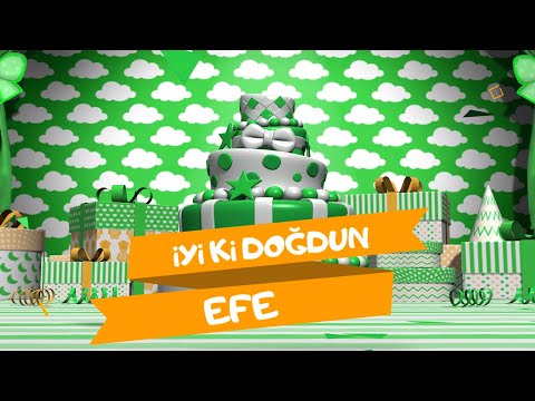 İyi ki doğdun EFE  | Karadeniz Versiyon