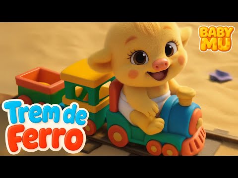Trem de Ferro 🚂  Cantiga de Roda Infantil com a Baby Mu – Música Fofa e Divertida!