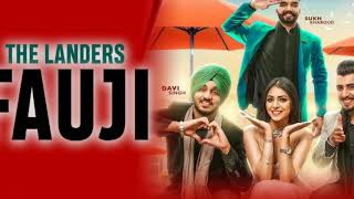 Fauji - THE LANDERS /Punjabi song 2018
