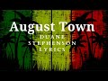 August Town - Duane Stephenson Lyrics Video