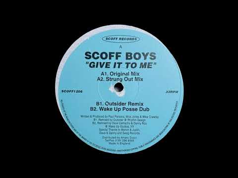 Scoff Boys - Give It To Me (Outsider Mix)
