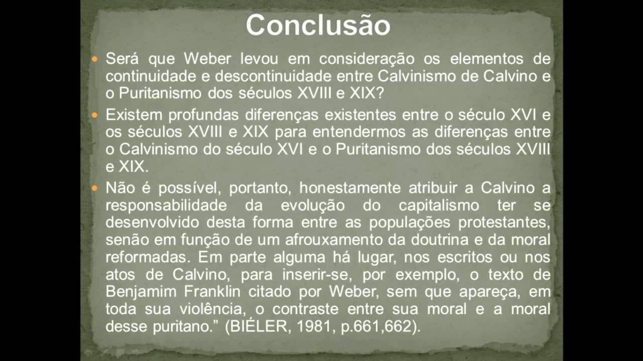 A Ética Protestante e o Espírito do Capitalismo de Max Weber e a Ética Calvinista-Prof. Nilson (2/2)