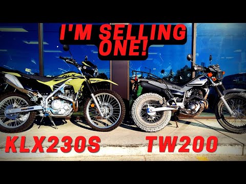 TW200 vs KLX230S | I'm selling one of my motorcycles