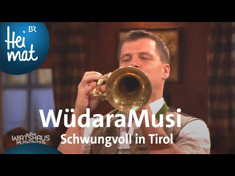 WüdaraMusi: Schwungvoll in Tirol | Wirtshausmusikanten | BR - Heimat | Die beste Volksmusik