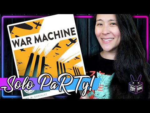 War Machine | Solo Board Game PaRTy!!! (Playthrough and Review/ Tutorial, yup!)