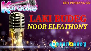 Download lagu LAKI BUDEG || NADA COWOK || NOOR ELFATHONY || KARAOKE LIRIK mp3