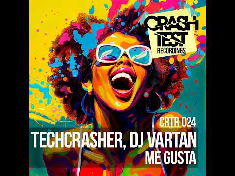DJ Vartan, Techcrasher - Me Gusta