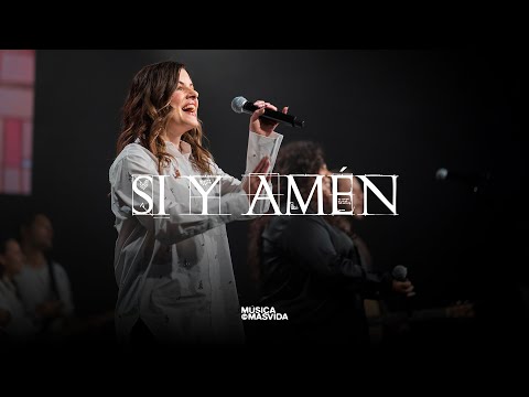 Si y Amén — Música MásVida