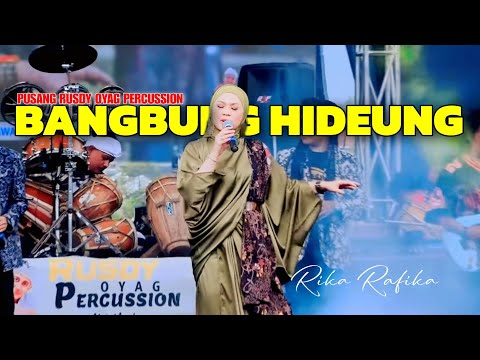 BANGBUNG HIDEUNG - RIKA RAFIKA | PUSANG RUSDY OYAG PERCUSSION #HAJATANABIELJATNIKA