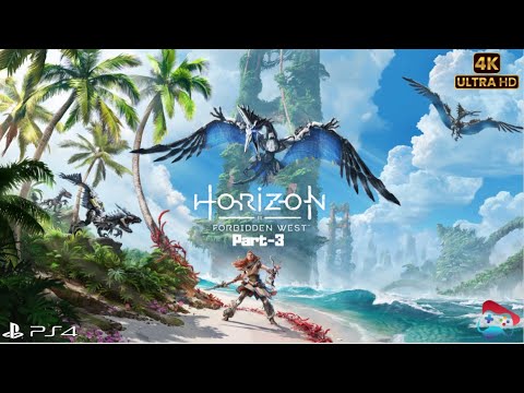 Horizon Forbidden West PS4 Walkthrough Gameplay Part 3 | 4K | Channel Seven Game Zone