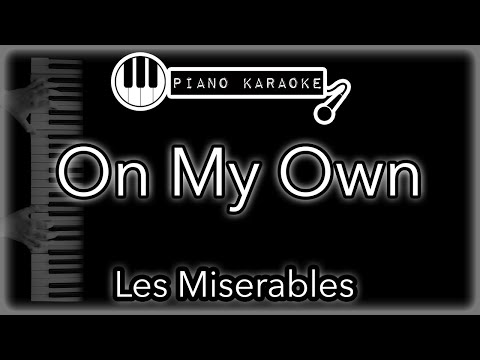 On My Own - Les Miserables - Piano Karaoke Instrumental