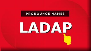 How to pronounce Ladap