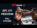 UFC 271: ADESANYA VS WHITTAKER 2 PREVIEW! THE SAME OR DIFFERENT? | UFC Round-Up w/ Felder & Chiesa