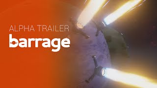 Видео 1 к игре Barrage