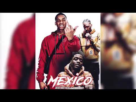 Benji Brothers [ft. Luh Soldier] - Mexico
