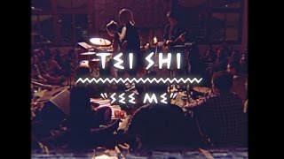 Tei Shi - See Me (On The Mountain)