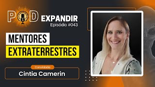 [CINTIA CAMERIN] Mentores Extraterrestres. #043