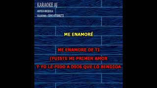 SERVANDO Y FLORENTINO ME ENAMORE KARAOKE