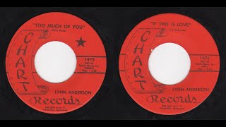 Lynn Anderson - Chart 1475 - Too Much Of You -bw- If This Is Love