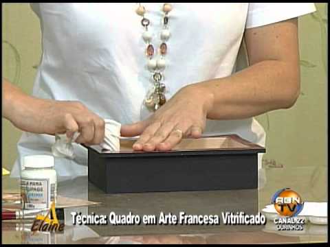 PART 1 - ARTES DA ELAINE - QUADRO EM ARTE FRANCESA VITRIFICADO