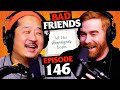 White Shenanigans Ep 146 Bad Friends