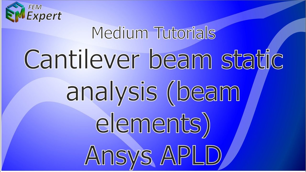 Ansys Tutorial: Cantilever beam static analysis (beam elements) Ansy APDL #21