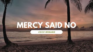 Mercy Said No Video Lyric