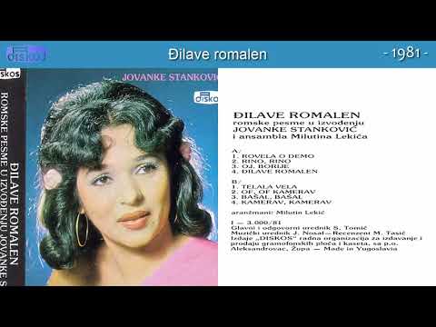 Jovanka Stankovic - Djilave romalen - (Audio 1981) - CEO ALBUM