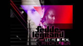 Fedde Le Grand ft. Mitch Crown - Let Me Be Real (Extended)