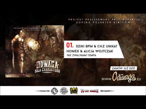 01.Dziki BPM& Ch.Z Unikat& Homex & Alicja Wojtczak - Nie zwalniam tempa prod. Fame