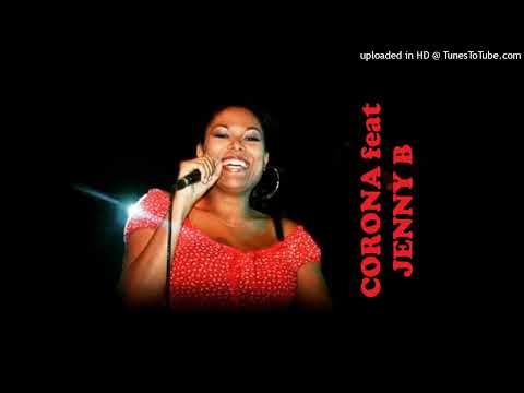 Corona feat JENNY B @ The Rythm Of The Night