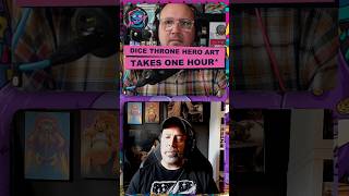 Every Dice Throne hero takes one hour to draw