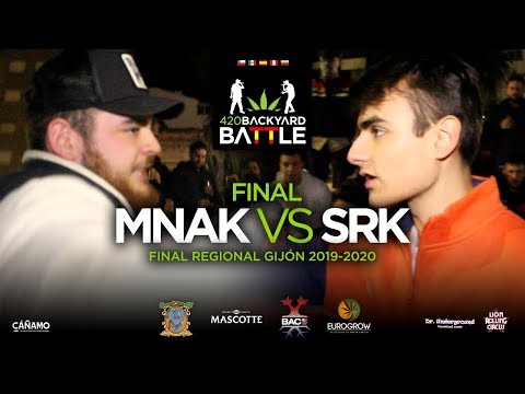 MNAK vs SRK. FINAL. Final regional Gijón 2020. 420 Backyard Battle.